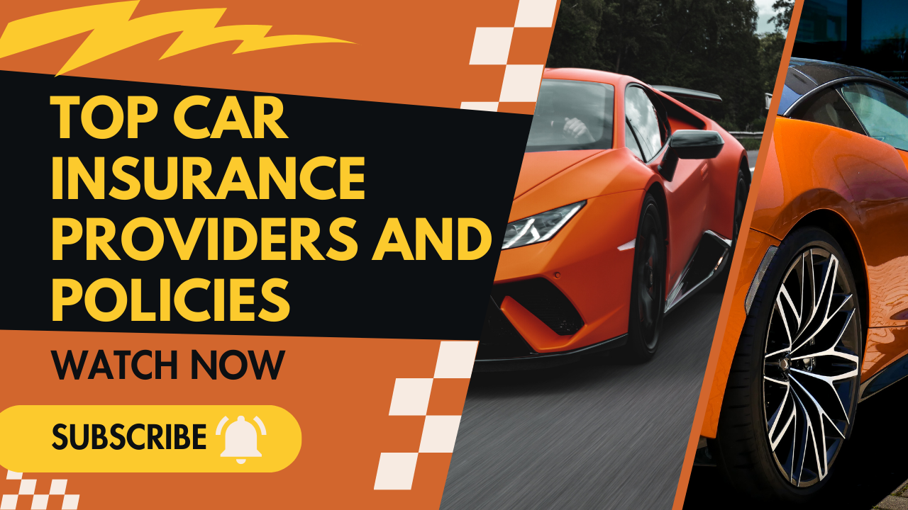 Stay Protected on the Road: A Guide to Top Car Insurance Providers and Policies